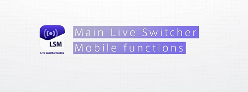 كانون تطلق تطبيق Live Switcher Mobile لتبسيط البث المباشر لصناع المحتوى