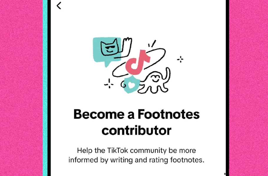 Footnotes خطوة جديدة من تيك توك لمحاربة المعلومات المضللة