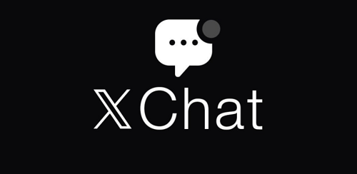 X تكشف عن منصة مراسلة جديدة تُسمى XChat كل ما تحتاج معرفته