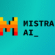 Mistral تطلق Magistral نموذج ذكاء اصطناعي أوروبي بقدرات استدلال عالية