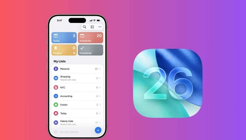 تحديثات مذهلة في تطبيق التذكيرات مع iOS 26 ذكاء وتنظيم بلمسة جديدة