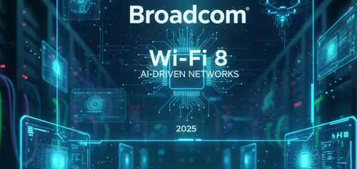 برودكوم تُطلق شرائح Wi-Fi 8 لتمهيد الطريق نحو شبكات الذكاء الاصطناعي
