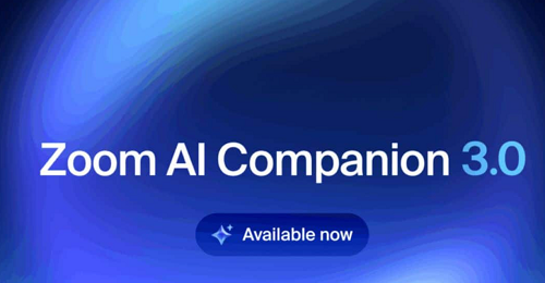 Zoom توسّع حضورها في الذكاء الاصطناعي إطلاق AI Companion 3.0 وإتاحة مزاياه لمستخدمي الخطة المجانية