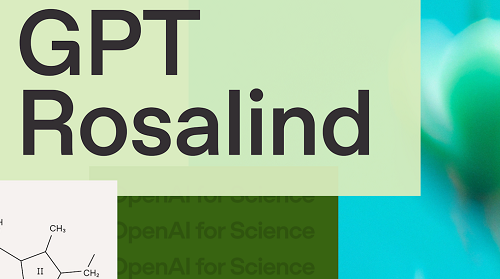 OpenAI تكشف عن GPT-Rosalind نموذج متخصص لتسريع الأبحاث البيولوجية