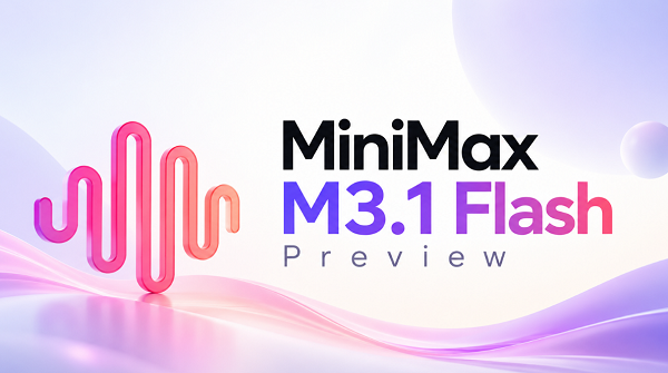 نموذج MiniMax M3.1 Flash.. سرعة تتجاوز 200 رمز في الثانية وتكلفة أقل